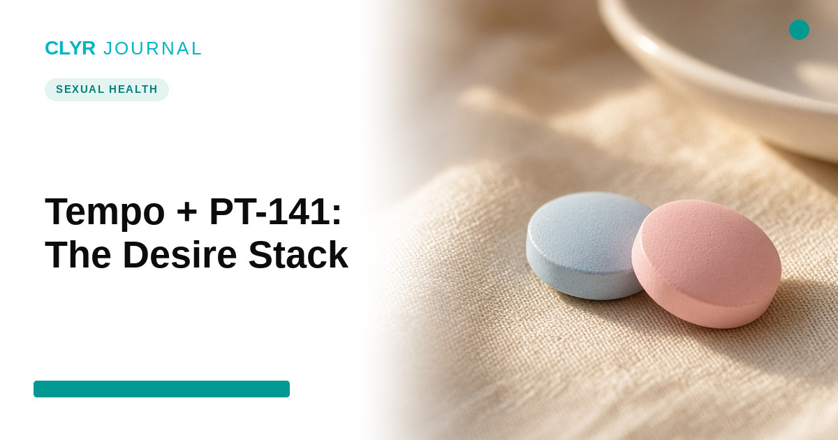 Tempo + PT-141 Desire Stack: Two Prescriptions, One Checkout