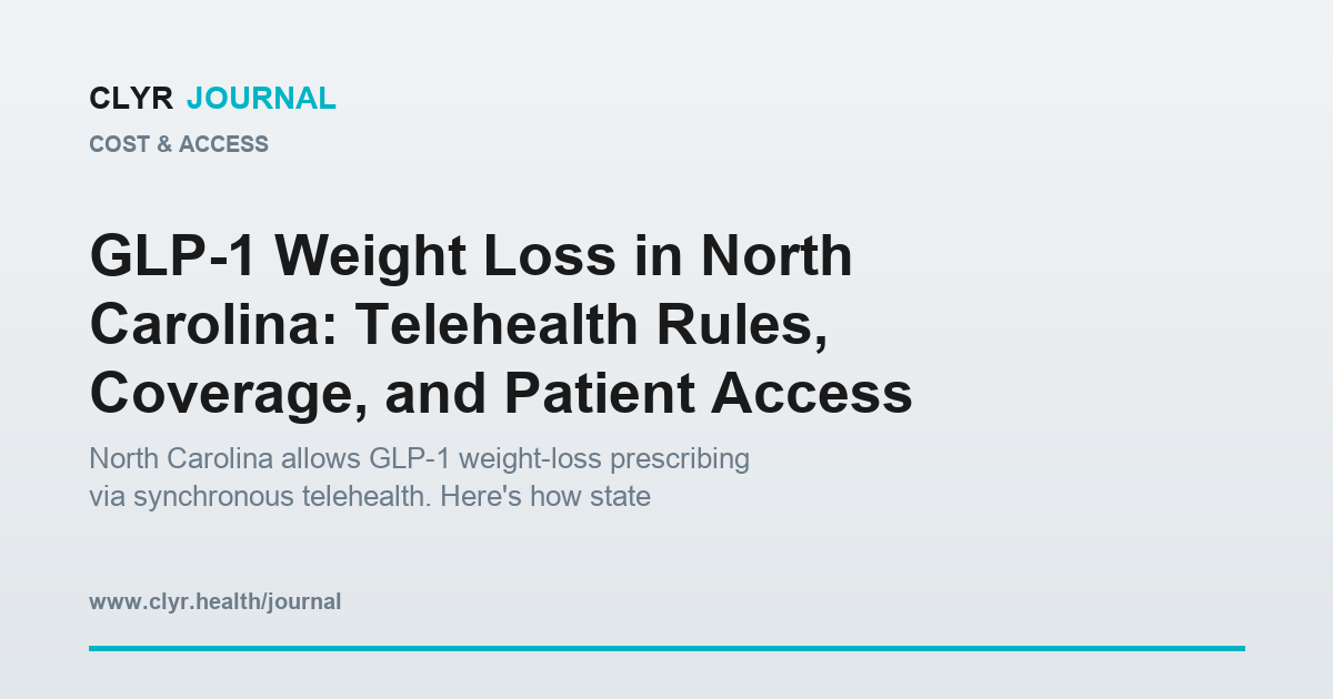 glp 1 north carolina GLP-1 Weight Loss in North Carolina: Telehealth Rules, Coverage, and  Patient Access