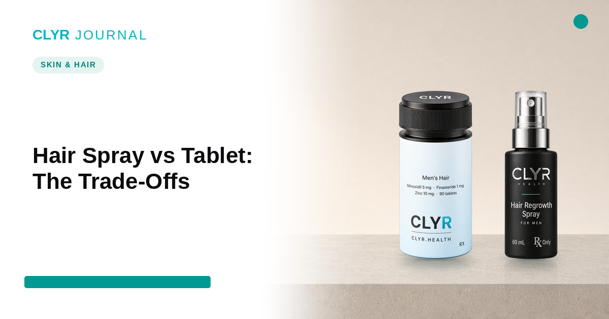 Hair Spray vs Tablet: Choosing Topical or Oral Minoxidil and Finasteride